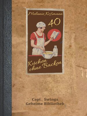 cover image of Kuchen ohne Backen